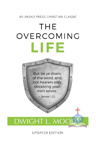 The Overcoming Life, Christian Classic Reprint