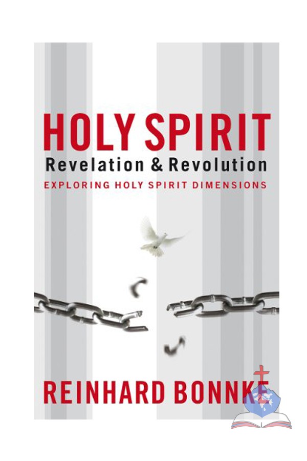 Holy Spirit: Revelation & Revolution Exploring Holy Spirit Dimensions