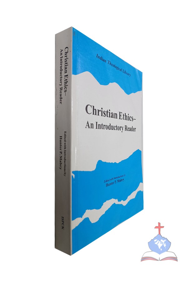 Christian Ethics- An Introductory Readers