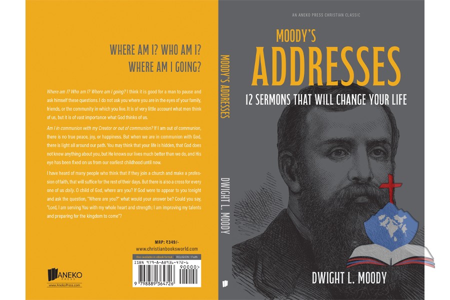 Moody’s Addresses, 12 Sermons That Will Change Your Life