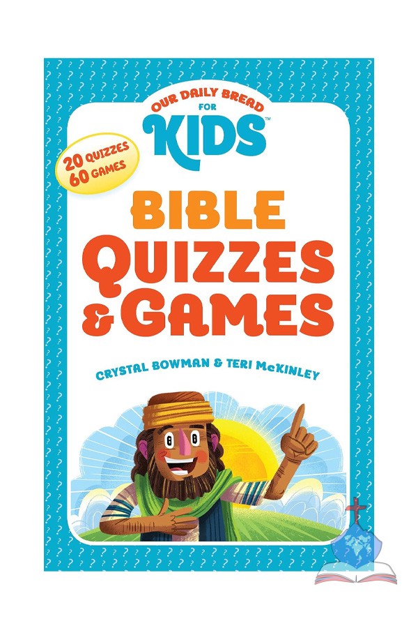 Our Daily Bread For Kids: Bible Quizzes & Games