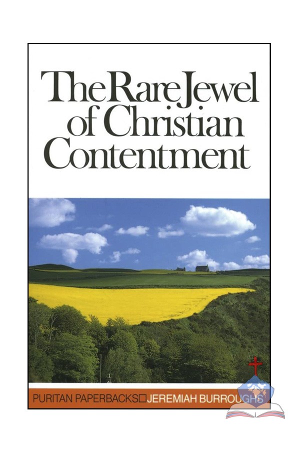 The Rare Jewel Of Christian Contentment, Puritan Paperbacks