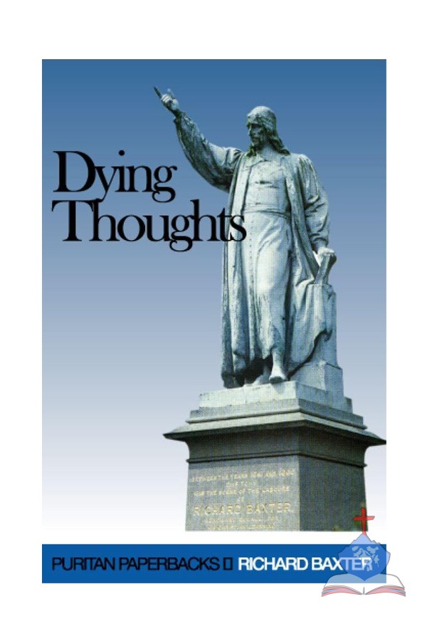 Dying Thoughts, Puritan Paperbacks