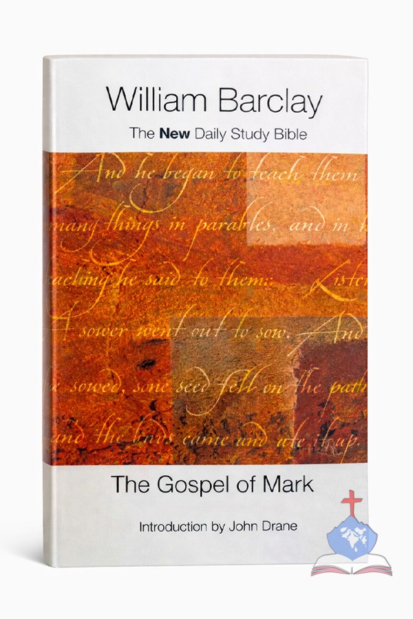 William Barclay - The Gospel of Mark - New Daily Study Bible Set
