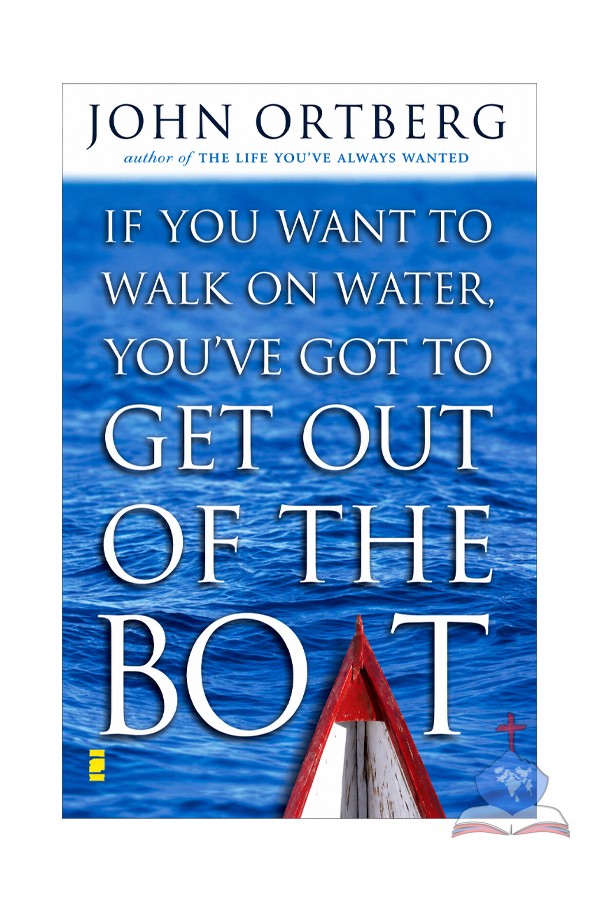 If you want to walk on water you've got to get out of the Boat
