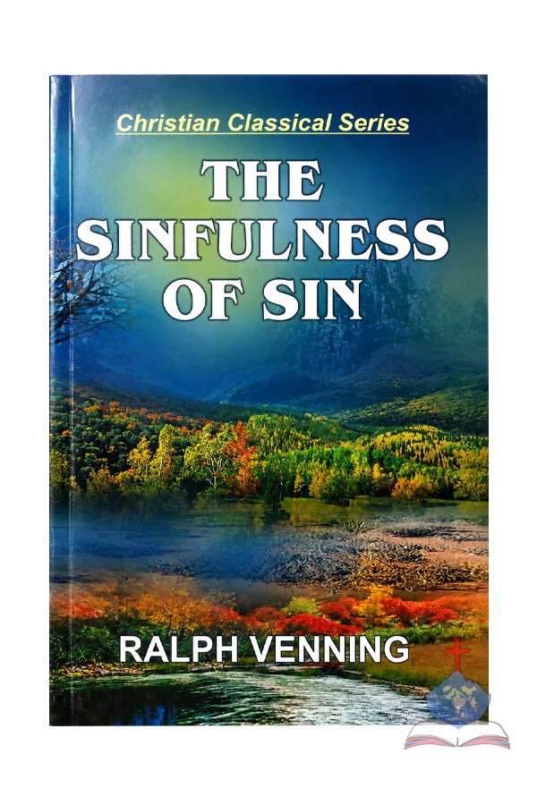 The Sinfulness of Sin