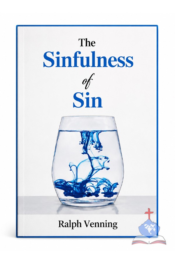 The Sinfulness of Sin | Puritan Classic on Sin, Repentance & Holiness