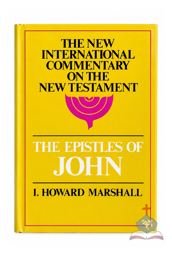 The Epistles of John | NICNT New Testament Commentary